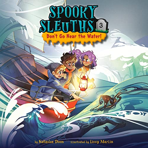 Cover of Spooky Sleuths #3: Don't Go Near the Water!