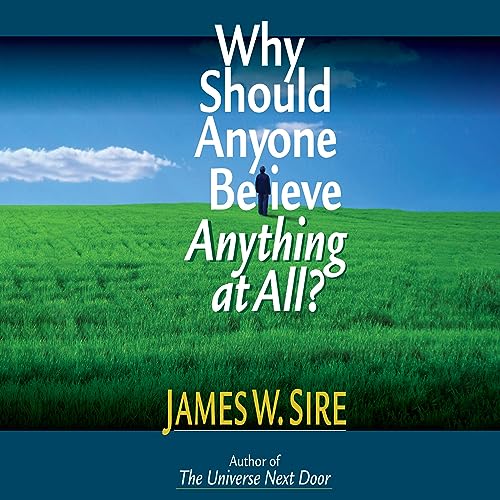 Cover of Why Should Anyone Believe Anything at All?