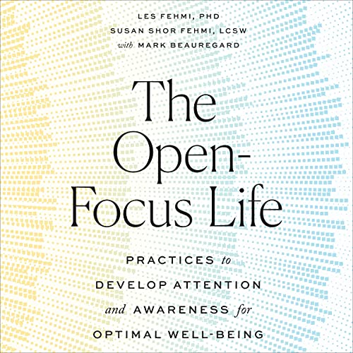Cover of The Open-Focus Life