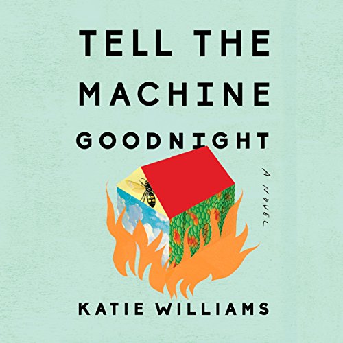 Cover of Tell the Machine Goodnight
