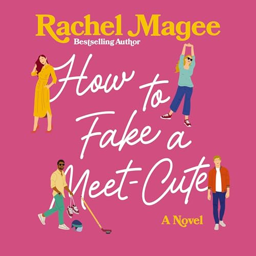 Cover of How to Fake a Meet-Cute