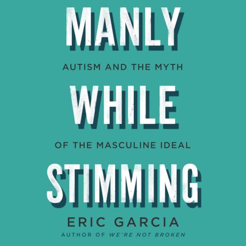 Cover of Manly While Stimming