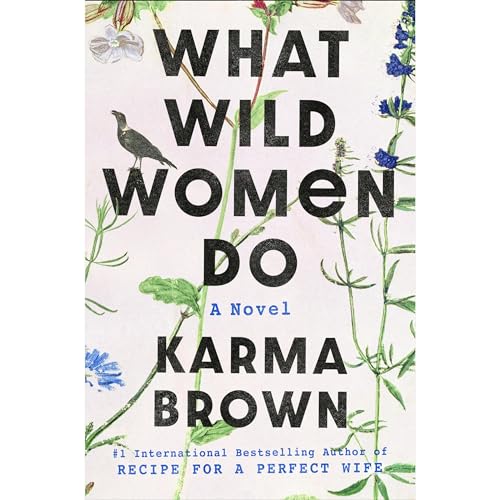 Cover of What Wild Women Do