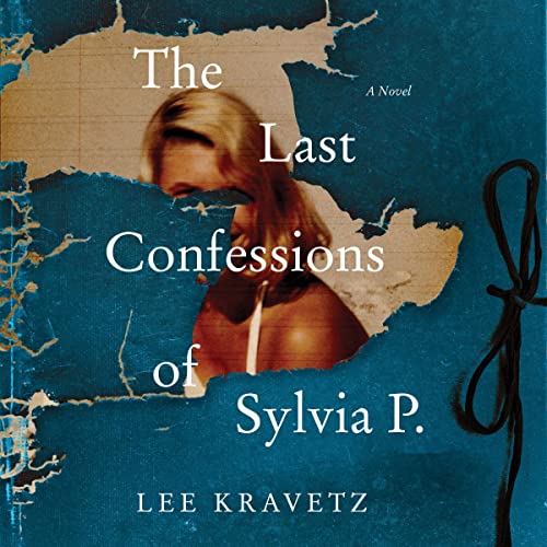 Cover of The Last Confessions of Sylvia P.