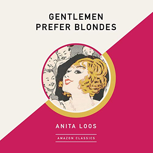 Cover of Gentlemen Prefer Blondes (AmazonClassics Edition)