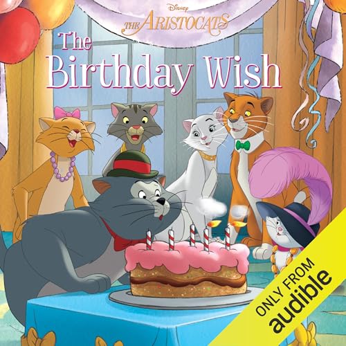 Cover of Disney: The Aristocats: The Birthday Wish