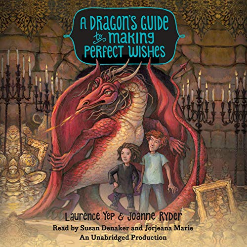 Cover of A Dragon's Guide to Making Perfect Wishes