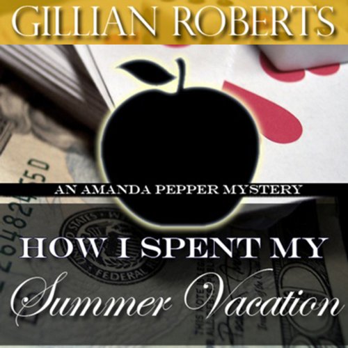 Cover of How I Spent My Summer Vacation