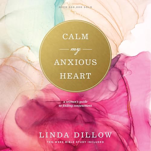Cover of Calm My Anxious Heart