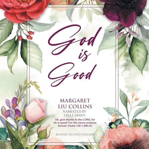 Cover of God Is Good (Revised Second Edition)