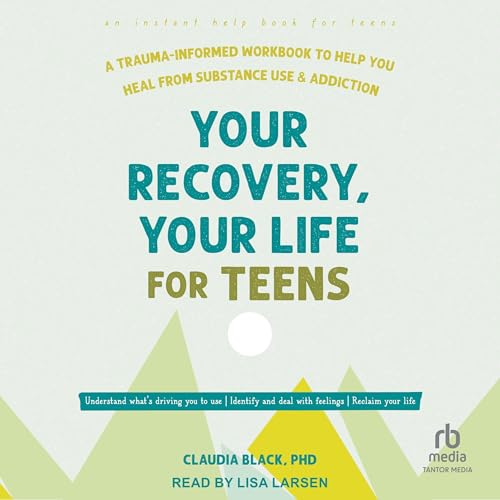 Cover of Your Recovery, Your Life for Teens