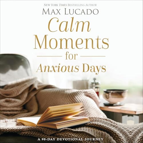 Cover of Calm Moments for Anxious Days