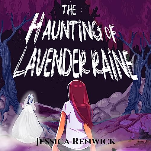 Cover of The Haunting of Lavender Raine
