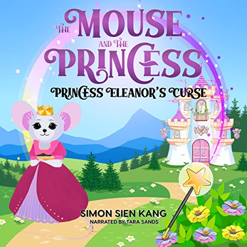 Cover of The Mouse and the Princess: Princess Eleanor's Curse