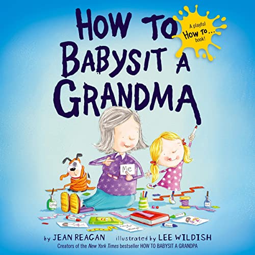 Cover of How to Babysit a Grandma