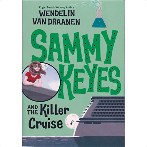 Cover of Sammy Keyes and the Killer Cruise