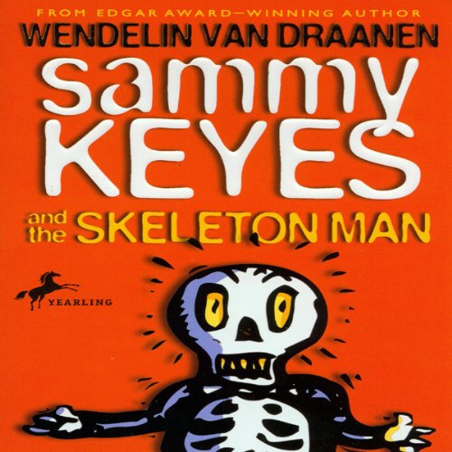 Cover of Sammy Keyes and the Skeleton Man