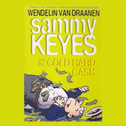Cover of Sammy Keyes and the Cold Hard Cash