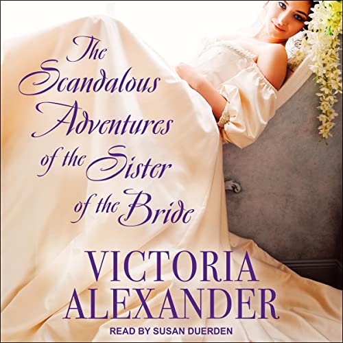 Cover of The Scandalous Adventures of the Sister of the Bride