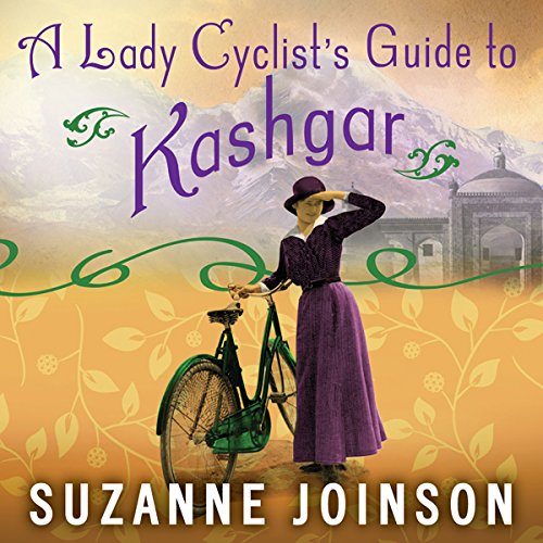 Cover of A Lady Cyclist's Guide to Kashgar