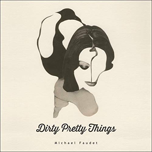 Cover of Dirty Pretty Things