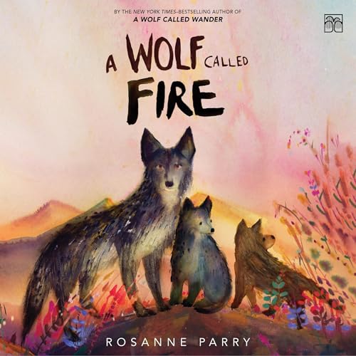 Cover of A Wolf Called Fire