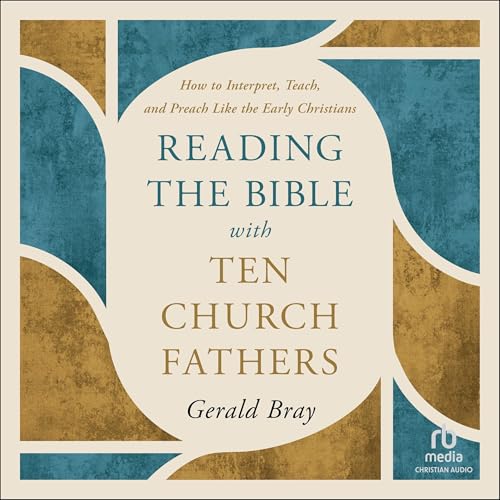 Cover of Reading the Bible with Ten Church Fathers