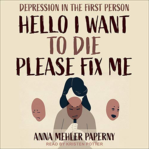 Cover of Hello I Want to Die Please Fix Me