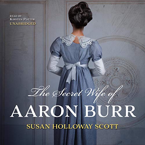 Cover of The Secret Wife of Aaron Burr