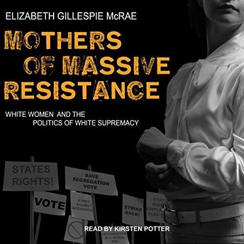 Cover of Mothers of Massive Resistance
