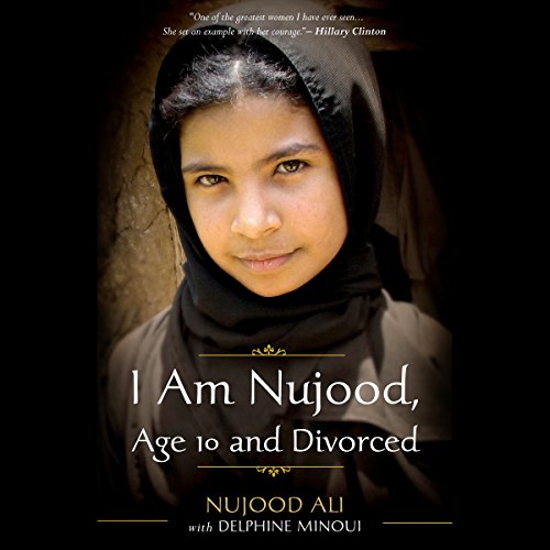 Cover of I Am Nujood, Age 10 and Divorced