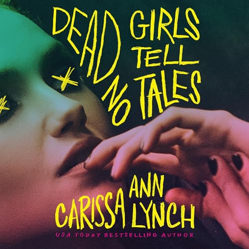 Cover of Dead Girls Tell No Tales