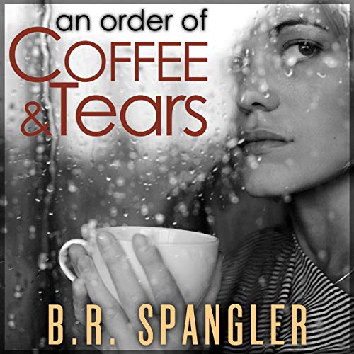 Cover of An Order of Coffee and Tears