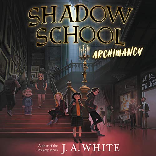 Cover of Shadow School #1: Archimancy
