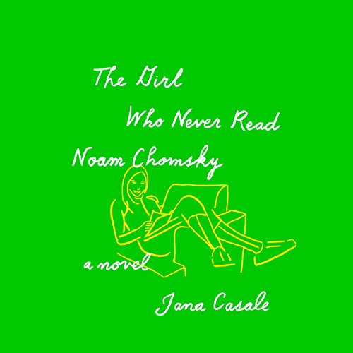Cover of The Girl Who Never Read Noam Chomsky