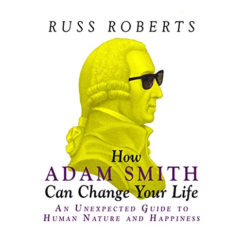 Cover of How Adam Smith Can Change Your Life