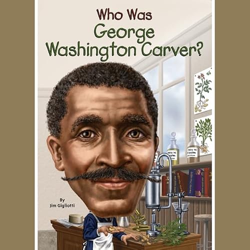 Cover of Who Was George Washington Carver?