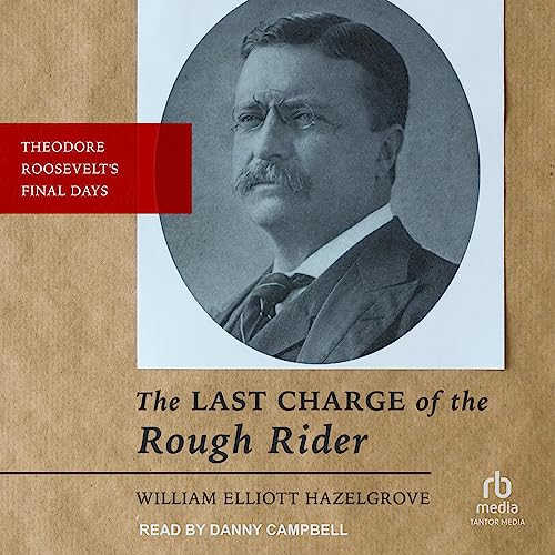 Cover of The Last Charge of the Rough Rider