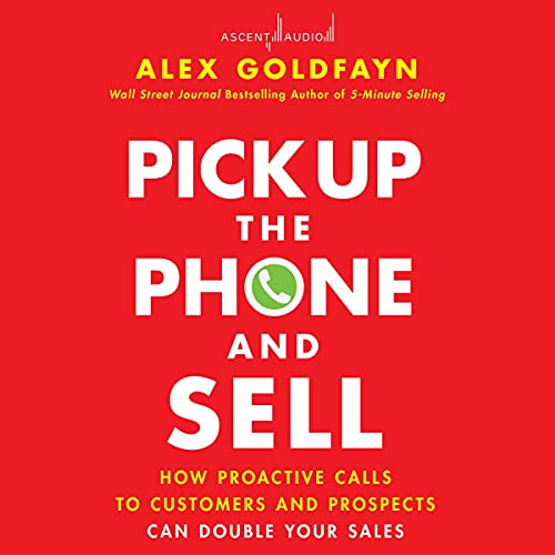 Cover of Pick Up the Phone and Sell