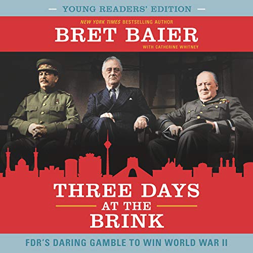 Cover of Three Days at the Brink: Young Readers' Edition