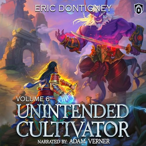 Cover of Unintended Cultivator, Volume Six