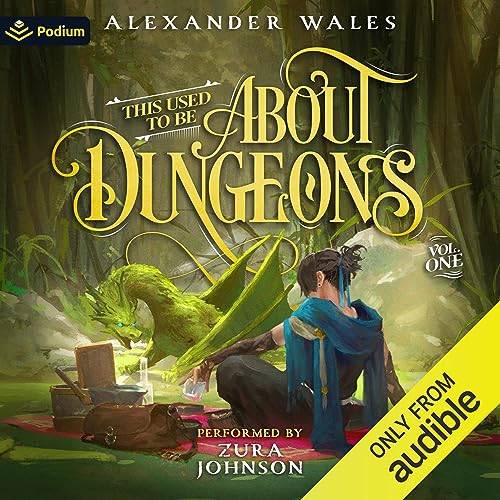 Cover of This Used to Be About Dungeons: Volume 1