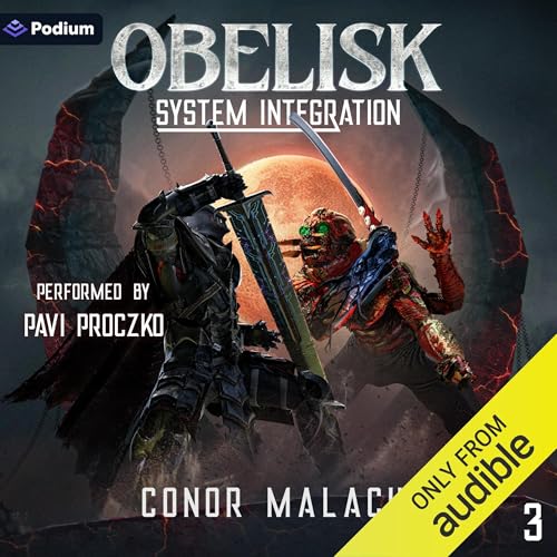 Cover of Obelisk: System Integration 3: A LitRPG Adventure