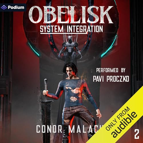 Cover of Obelisk: System Integration 2: A LitRPG Adventure
