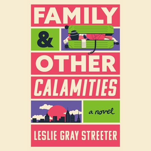 Cover of Family & Other Calamities
