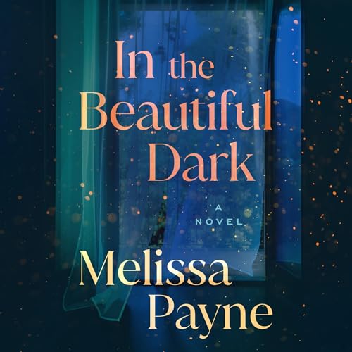 Cover of In the Beautiful Dark