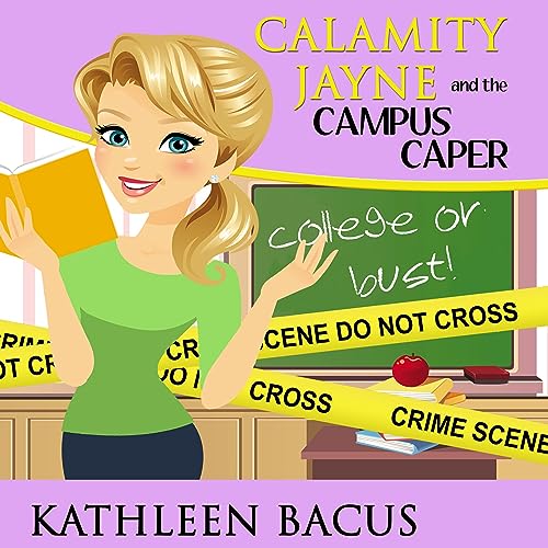 Cover of Calamity Jayne and the Campus Caper