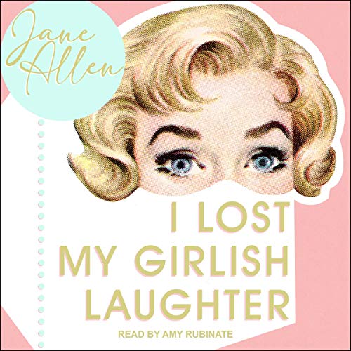 Cover of I Lost My Girlish Laughter
