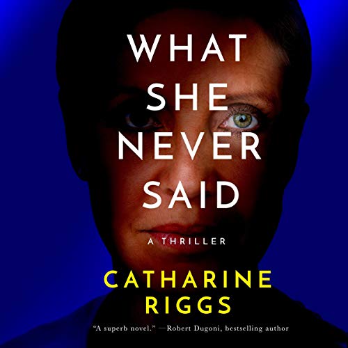 Cover of What She Never Said