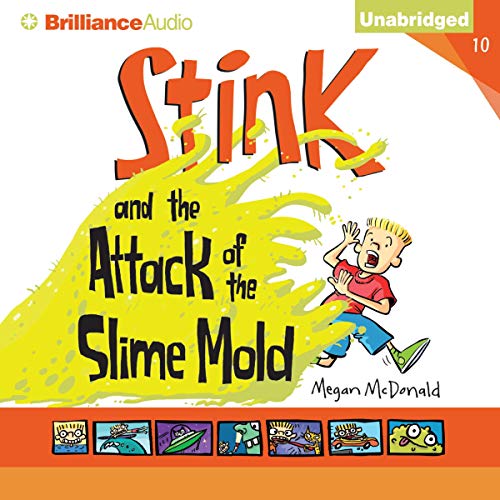 Cover of Stink and the Attack of the Slime Mold